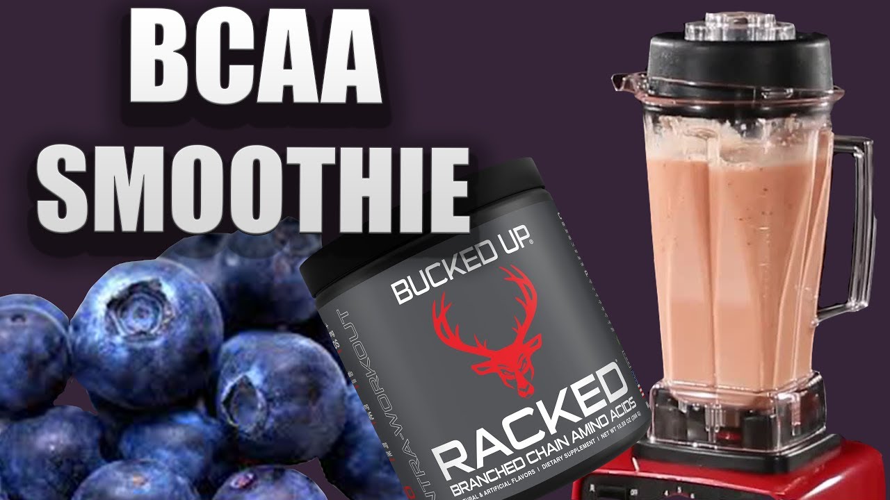 Making A Delicious Smoothie With Your Racked BCAAs
